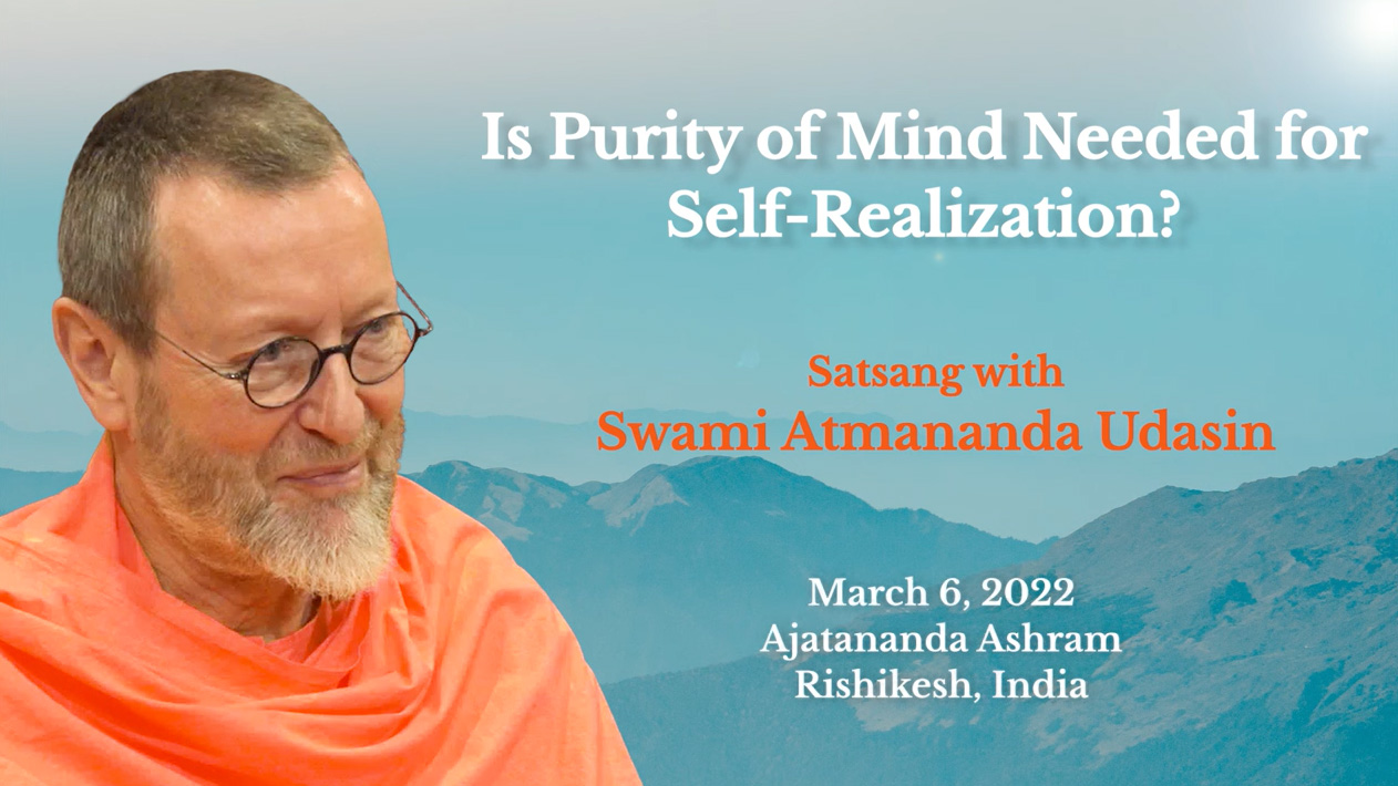 Is Purity of Mind Needed for Self-Realization?