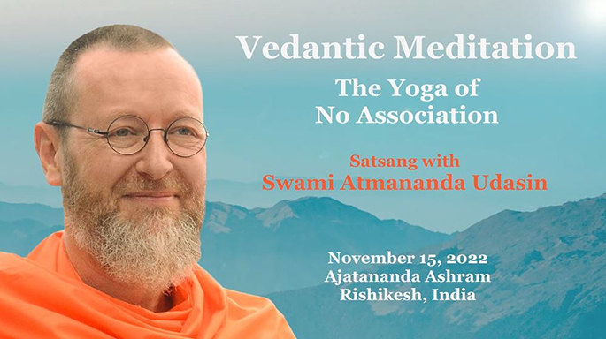 Vedantic Meditation (Part 2): The Yoga of No Association